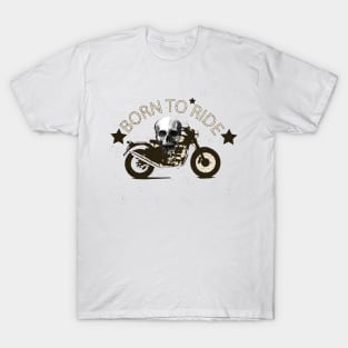 Born to ride T-Shirt